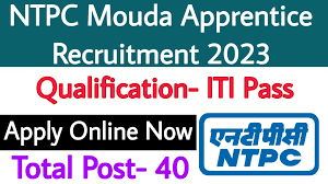 NTPC Mouda Apprentice Recruitment 2023 : 40 পদ !!! যোগ্যতা, উপবৃত্তি, নির্বাচন প্রক্রিয়া এবং সম্পূর্ণ বিজ্ঞপ্তি !!! 05-12-2023 শেষ তারিখ !!! NTPC Mouda Apprentice Recruitment 2023